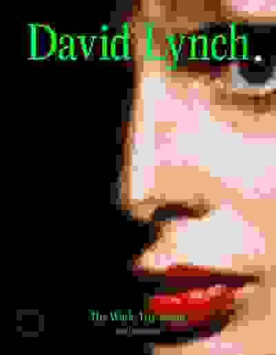 David Lynch: His Work, His World