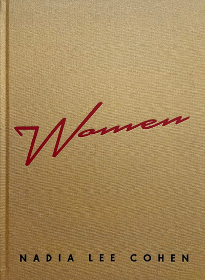 Nadia Lee Cohen: Women