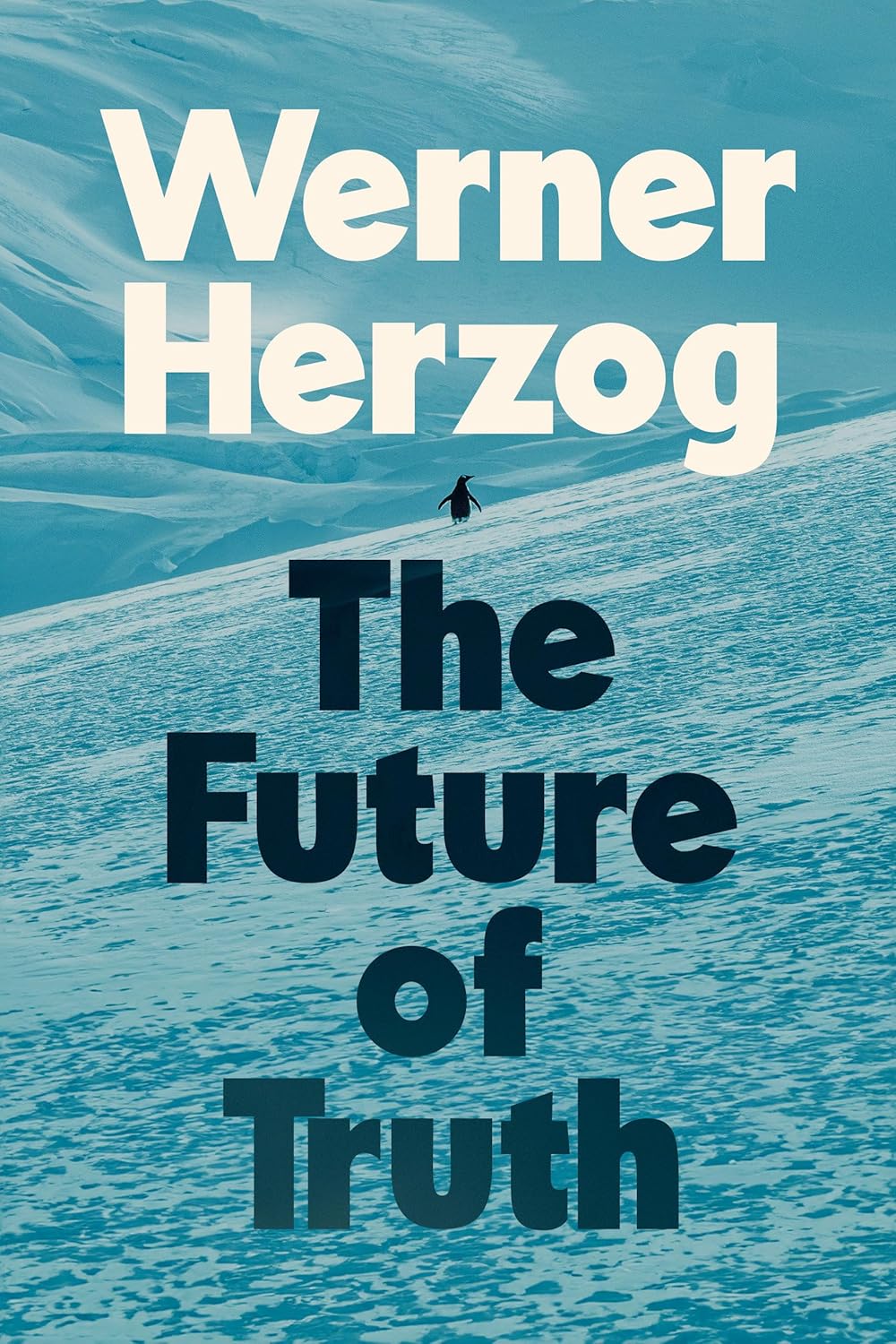 Werner Herzog: The Future of Truth