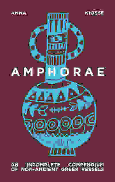 Anna Kiosse: Amphorae