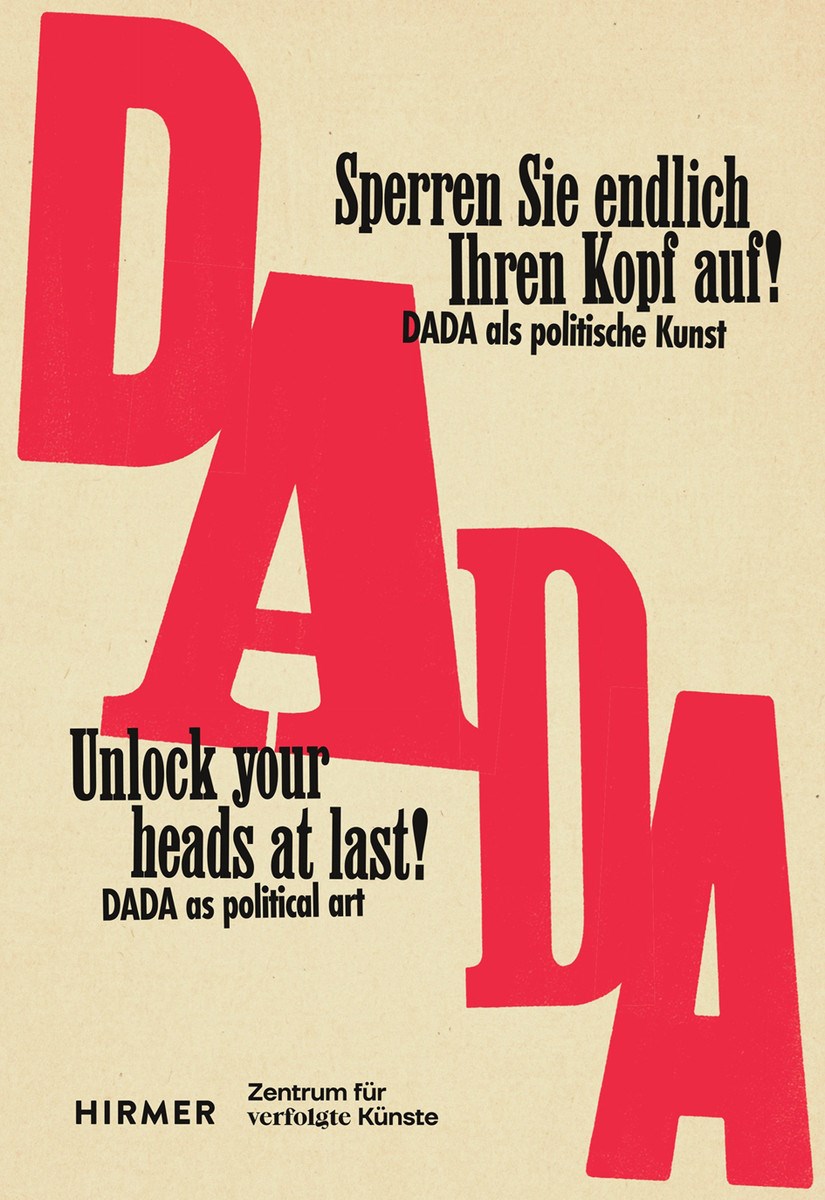 Unlock your heads at last!: The political art of Dada between the wars