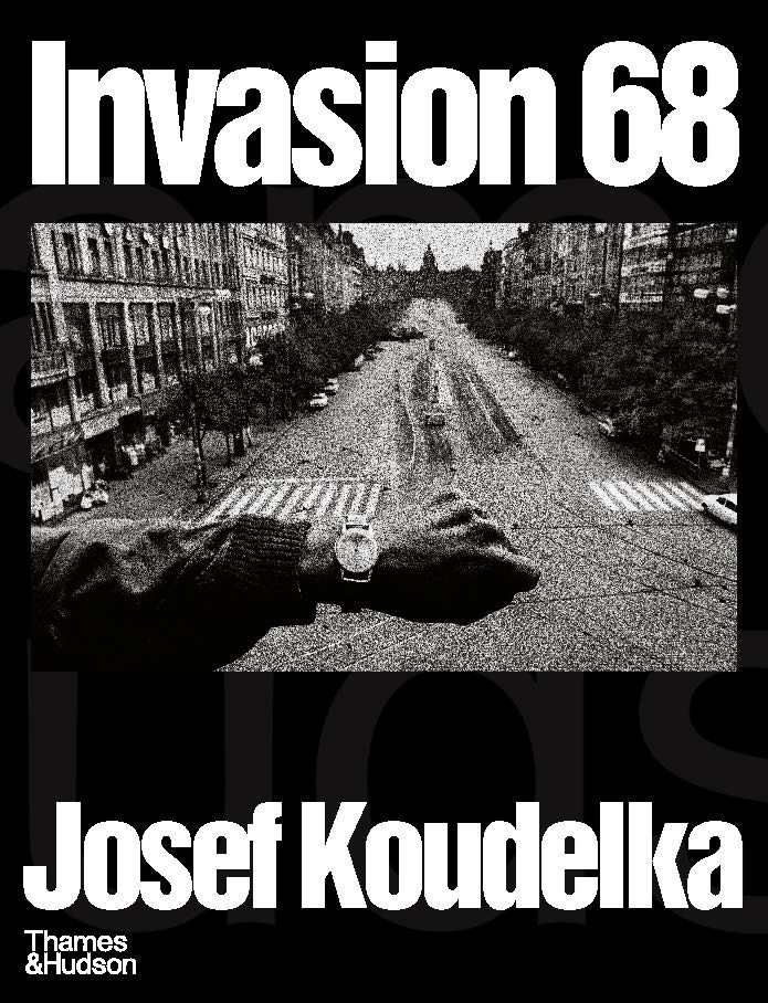 Josef Koudelka: Invasion Prague 68