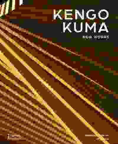 Kengo Kuma: New Works